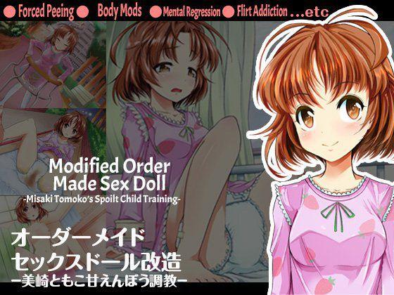 Order Made Sex Doll Kaizou misaki Tomoko Amaenbou Choukyou 1